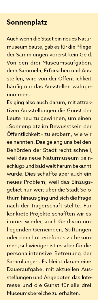 Sonnenplatz Auch wenn die Stadt ein neues Natur museum baute, gab es f r die Pflege der Sammlungen vorerst kein Geld....