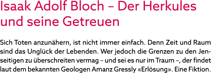 Isaak Adolf Bloch – Der Herkules und seine Getreuen Sich Toten anzun hern, ist nicht immer einfach. Denn Zeit und Rau...