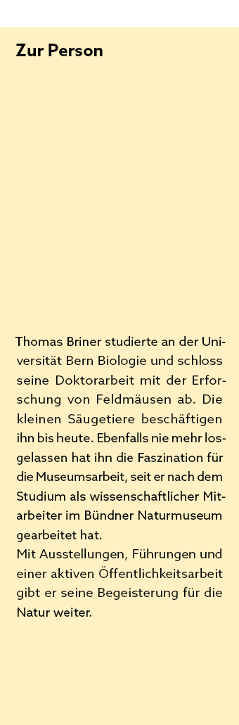 Zur Person Thomas Briner studierte an der Universit t Bern Biologie und schloss seine Doktorarbeit mit der Erforschun...